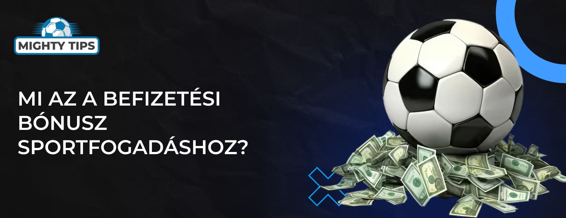 A szakasz grafikái Mi az a befizetési bónusz sportfogadáshoz?