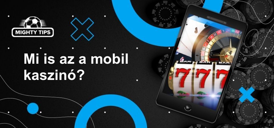 Kép a mi is az a mobil kaszinó
