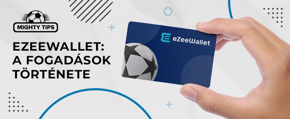 ezeewallet a fogadasok tortenete