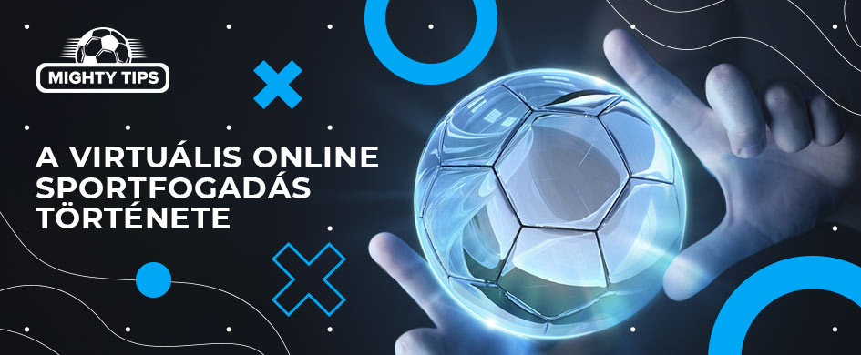 A virtuális online sportfogadás története