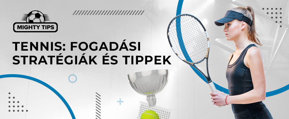 tennis fogadasi strategiak es tippek