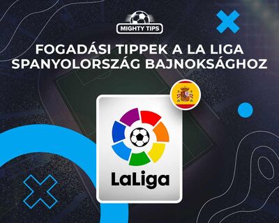 Fogadasi tippek a La Liga