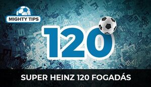 Super Heinz (120 fogadás)